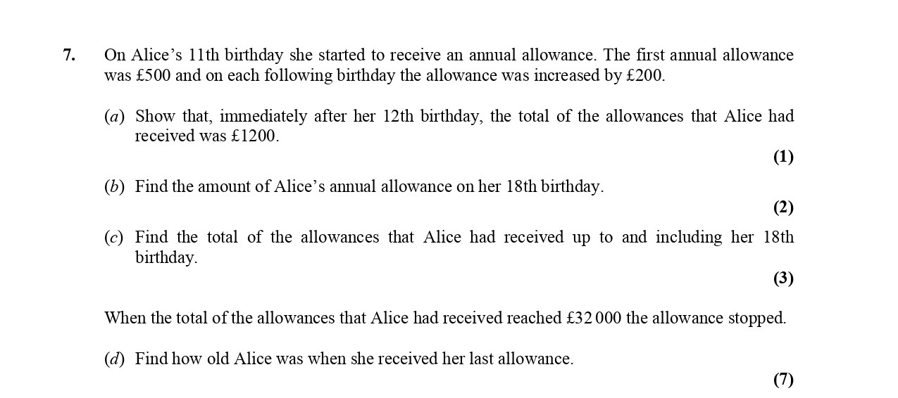 On-Alice’s-11th-birthday-she-started-to-receive-an-annual-allowance-Edexcel-A-Level Maths Pure-Question 9-2006-Paper 1.png